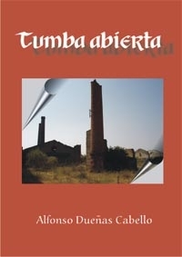 TUMBA ABIERTA (Antonio Dueñas Cabello)