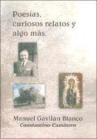 POESÍAS, CURIOSOS RELATOS Y ALGO MÁS. Autor: Manuel Gavilán Blanco