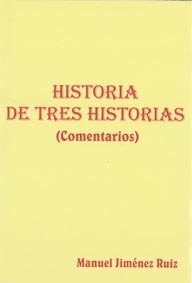 HISTORIA DE TRES HISTORIAS. Autor: Manuel Jiménez Ruiz